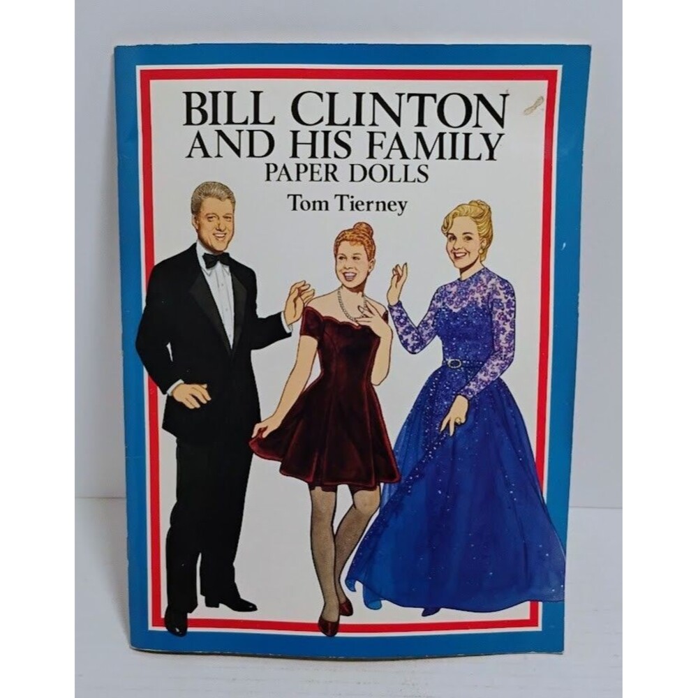 VTG 1994 BILL CLINTON AND HIS FAMILY PAPER DOLL BOOK BY TOM TIERNEY UNUSED UNCUT